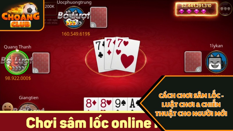 cách chơi sâm lốc