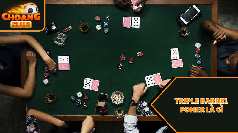 Đánh giá Triple Barrel Poker là gì?