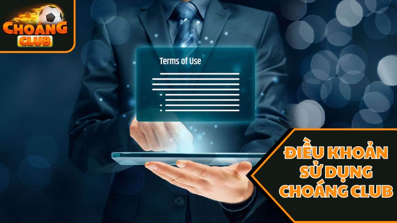Điều Khoản Sử Dụng Của Choáng Club