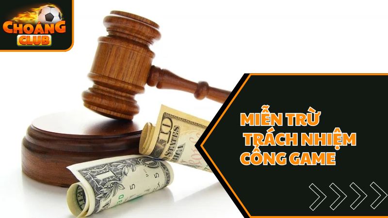 Miễn trừ trách nhiệm với cổng game