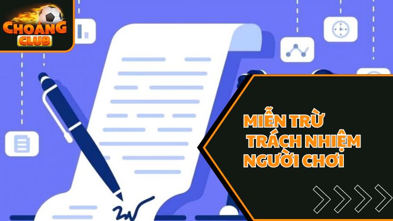 Miễn trừ trách nhiệm với người chơi